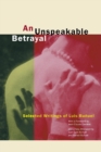 Image for An unspeakable betrayal  : selected writings of Luis Buänuel