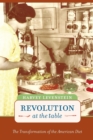 Image for Revolution at the table  : the transformation of the American diet