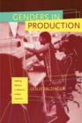 Image for Genders in production  : making workers in Mexico&#39;s global factories