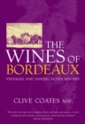 Image for The wines of Bordeaux  : vintages and tasting notes, 1952-2003
