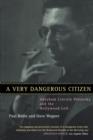 Image for A very dangerous citizen  : Abraham Lincoln Polonsky and the Hollywood left