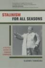 Image for Stalinism for all seasons  : a political history of Romanian communism