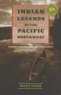 Image for Indian Legends of the Pacific Northwest