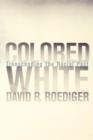 Image for Colored White