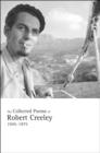 Image for The Collected Poems of Robert Creeley, 1945-1975