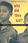 Image for Why did they kill?  : Cambodia in the shadow of genocide