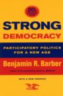 Image for Strong democracy  : participatory politics for a new age