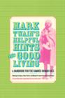 Image for Mark Twain’s Helpful Hints for Good Living
