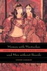 Image for Women with mustaches and men without beards  : gender and sexual anxieties of Iranian modernity