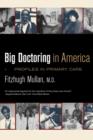 Image for Big Doctoring in America