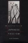 Image for The Aesthetics of Japanese Fascism