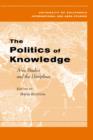 Image for The Politics of Knowledge : Area Studies and the Disciplines