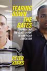 Image for Tearing Down the Gates : Confronting Class Divide in American Education