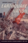 Image for Earthquake nation  : the cultural politics of Japanese seismicity, 1868-1930