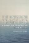 Image for The unending frontier  : an environmental history of the early modern world