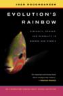 Image for Evolution&#39;s rainbow  : diversity, gender, and sexuality in nature and people