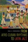 Image for From Afro-Cuban rhythms to Latin jazz