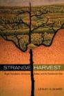 Image for Strange harvest  : organ transplants, denatured bodies, and the transformed self