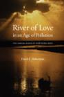 Image for River of love in an age of pollution  : the Yamuna River of northern India