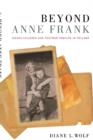 Image for Beyond Anne Frank  : hidden children and postwar families in Holland