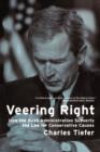 Image for Veering Right : How the Bush Administration Subverts the Law for Conservative Causes