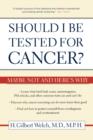 Image for Should I be tested for cancer?  : maybe not and here&#39;s why