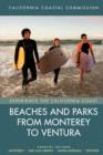 Image for Beaches and parks from Monterey to Ventura  : counties included, Monterey, San Luis Obispo, Santa Barbara, Ventura
