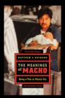 Image for The meanings of macho  : being a man in Mexico City