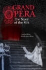 Image for Grand opera  : the story of the Met
