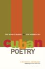 Image for The whole island  : six decades of Cuban poetry