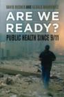 Image for Are we ready?  : public health since 9/11