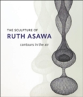 Image for The Sculpture of Ruth Asawa