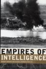 Image for Empires of intelligence  : security services and colonial disorder after 1914