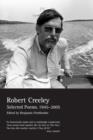 Image for Selected Poems of Robert Creeley, 1945--2005