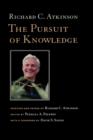 Image for The pursuit of knowledge  : speeches and papers by Richard C. Atkinson