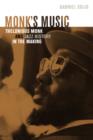 Image for Monk&#39;s music  : Thelonious Monk and jazz history in the making