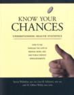 Image for Know your chances  : understanding health statistics