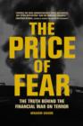 Image for The Price of Fear : The Truth Behind the Financial War on Terror