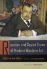 Image for Russian and Soviet views of modern Western art, 1890&#39;s to mid-1930s