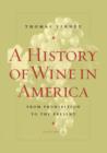 Image for A History of Wine in America, Volume 2