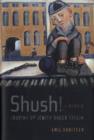 Image for Shush!  Growing Up Jewish under Stalin