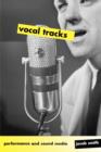 Image for Vocal tracks  : performance and sound media