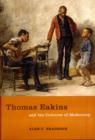 Image for Thomas Eakins and the Cultures of Modernity