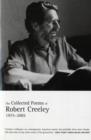 Image for The Collected Poems of Robert Creeley, 1975–2005