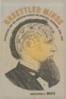Image for Unsettled minds  : psychology and the American search for spiritual assurance, 1830-1940