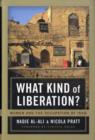 Image for What kind of liberation?  : women and the occupation of Iraq