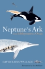 Image for Neptune&#39;s ark  : from ichthyosaurs to orcas