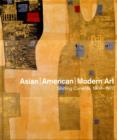 Image for Asian/American/modern art  : shifting currents, 1900-1970