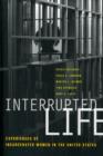 Image for Interrupted life  : experiences of incarcerated women in the United States