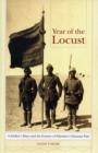 Image for Year of the locust  : a soldier&#39;s diary and the erasure of Palestine&#39;s Ottoman past